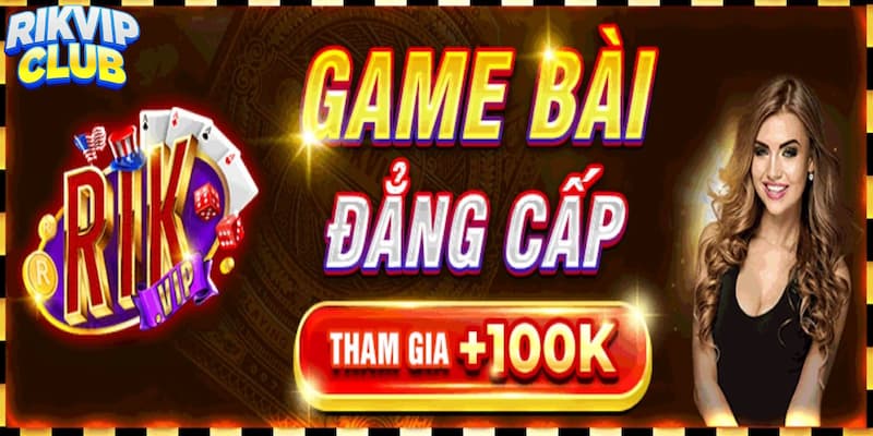 Khám Phá Cổng Game Rikvip - Một Lựa Chọn Cá Cược Hàng Đầu 2 Giới thiệu Rikvip cổng game cực uy tín