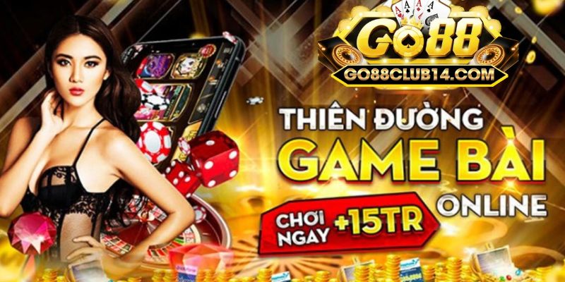 Go88 - Lý Do Trở Thành Sân Chơi Được Lòng Mọi Người Chơi 4 go88